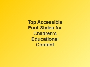 Exploring the Best Font Styles for Children's Learning Materials