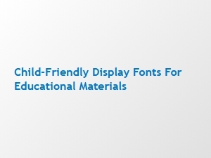 Exploring Playful and Readable Fonts for Kids' Learning Materials